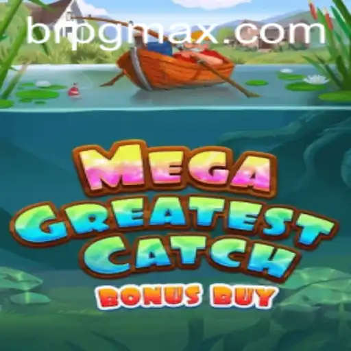 MegaGreatestCatchBonusBuy: Revolutionizing the Fishing Adventure in BRPG