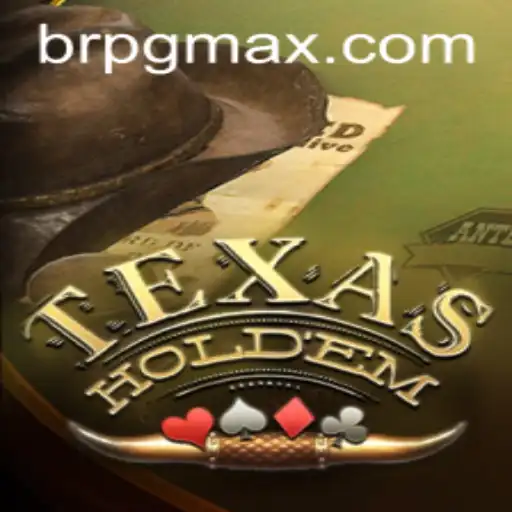 Understanding Texas Holdem in the World of BRPG